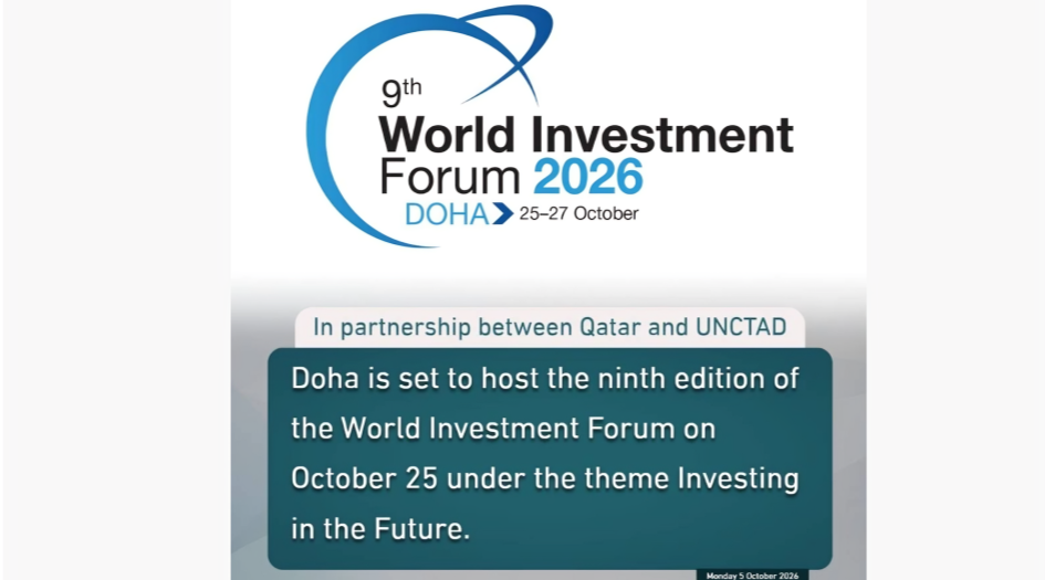 Qatar, UNCTAD To Host World Investment Forum on October 25